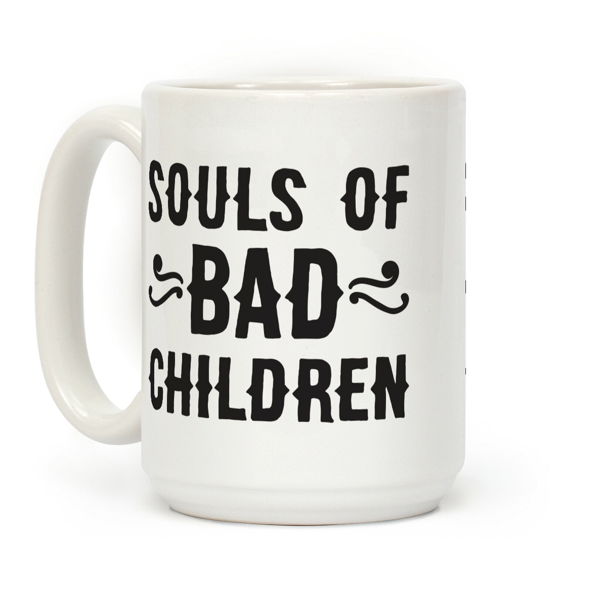 Souls of Bad Children Coffee Mug